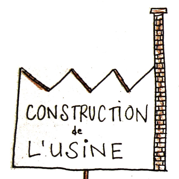 Construction de l’usine