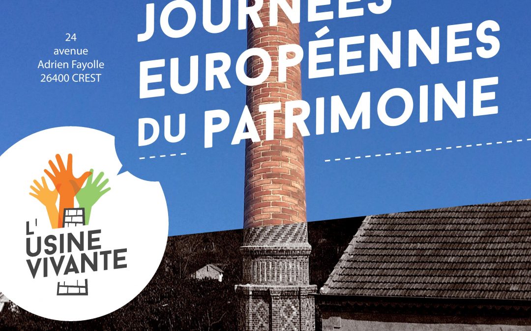 Les Journées du Patrimoine à L’Usine Vivante !