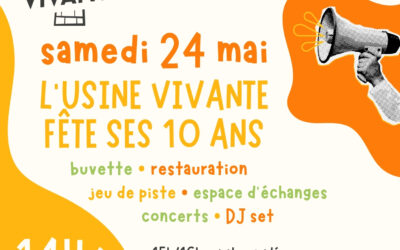 L’Usine Vivante fête ses 10 ans